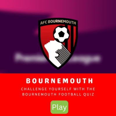 AFC Bournemouth Quiz