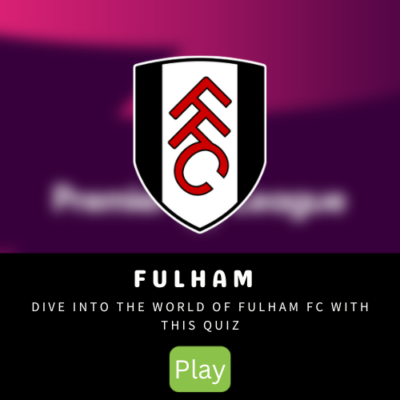 Fulham Quiz