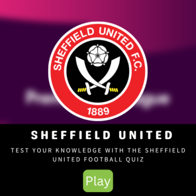 Sheffield United Quiz