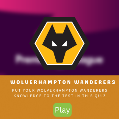 Wolverhampton Wanderers Quiz
